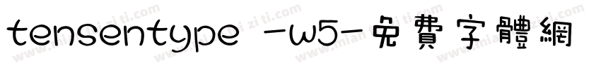 tensentype -w5字体转换